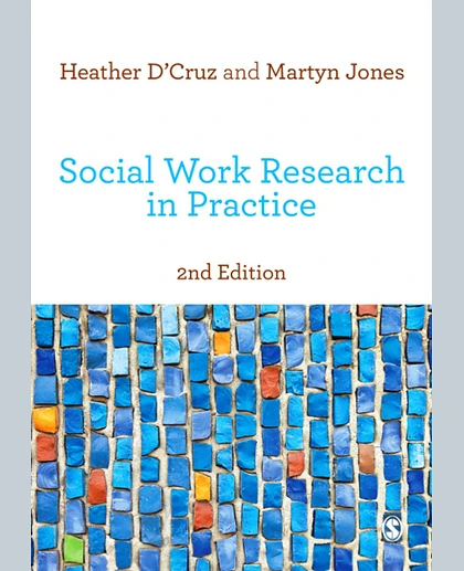 Social Work Research in Practice: Ethical and Political Contexts