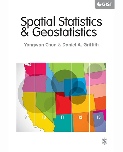 Spatial Statistics and Geostatistics: Theory and Applications for Geographic Information Science and Technology