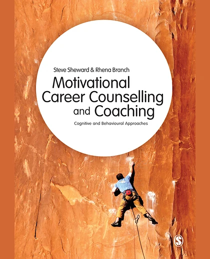 Motivational Career Counselling & Coaching: Cognitive and Behavioural Approaches