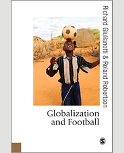 Globalization and Football, 1st Edition