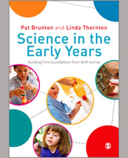 Science in the Early Years: Building Firm Foundations from Birth to Five, 1st Edition