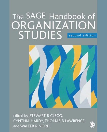 The SAGE Handbook of Organization Studies, 2nd Edition