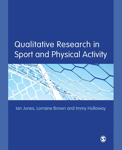 Qualitative Research in Sport and Physical Activity