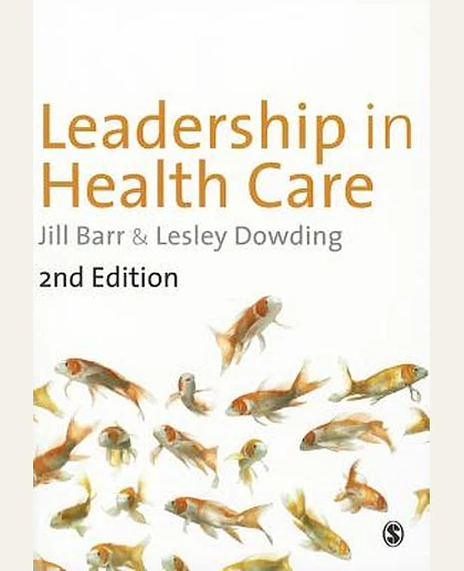 Leadership in Health Care, 2nd Edition