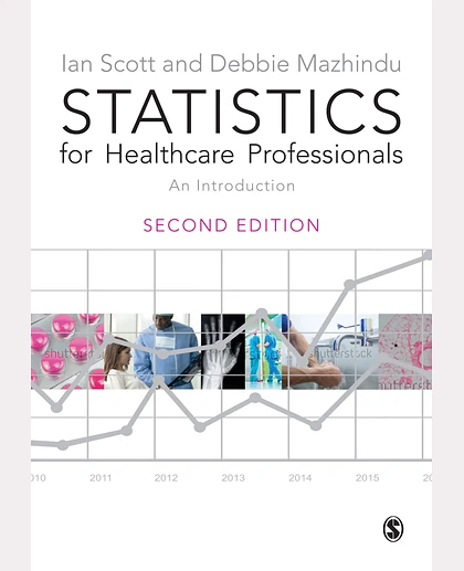 Statistics for Healthcare Professionals: An Introduction, 2nd Edition
