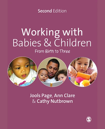 Working with Babies and Children: From Birth to Three
