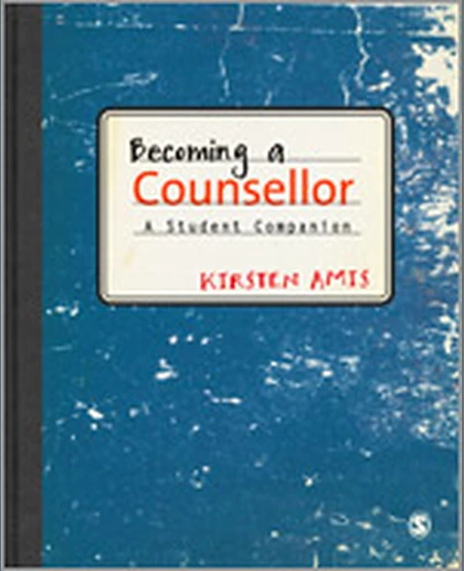 Becoming a Counsellor: A Student Companion, 1st Edition