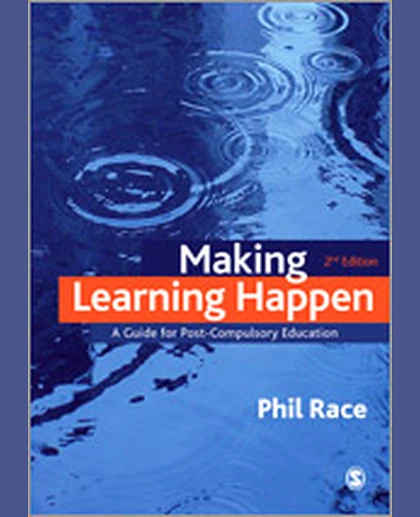 Making Learning Happen: A Guide for Post-Compulsory Education, 2nd Edition