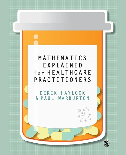 Mathematics Explained for Healthcare Practitioners