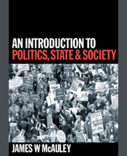An Introduction to Politics, State and Society, 1st Edition