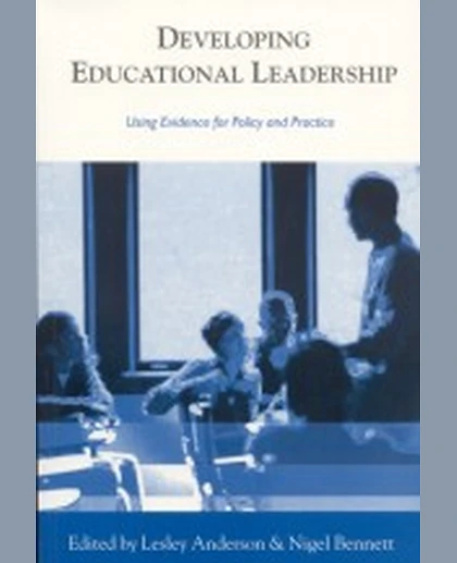 Developing Educational Leadership: Using Evidence for Policy and Practice, 1st Edition