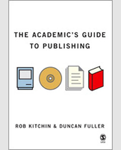 The Academic′s Guide to Publishing, 1st Edition