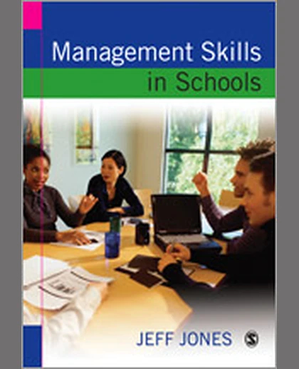 Management Skills in Schools: A Resource for School Leaders, 1st Edition