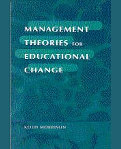 Management Theories for Educational Change, 1st Edition