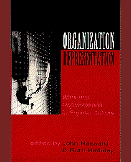 Organization-Representation: Work and Organizations in Popular Culture, 1st Edition
