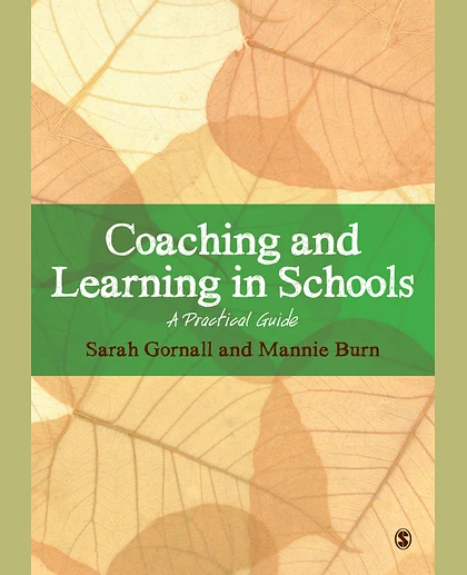 Coaching and Learning in Schools: A Practical Guide