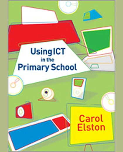 Using ICT in the Primary School, 1st Edition