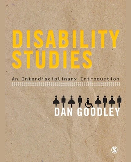 Disability Studies: An Interdisciplinary Introduction.
