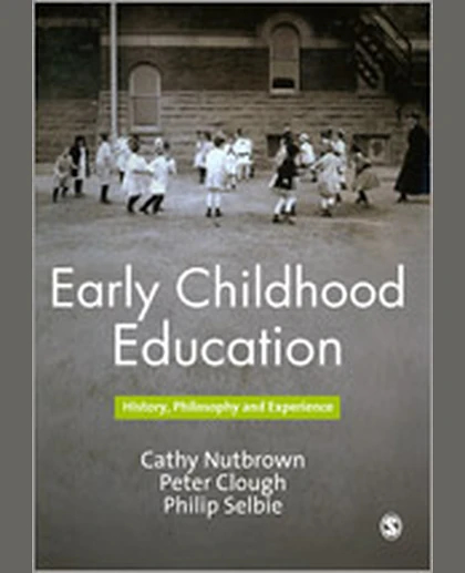 Early Childhood Education: History, Philosophy and Experience