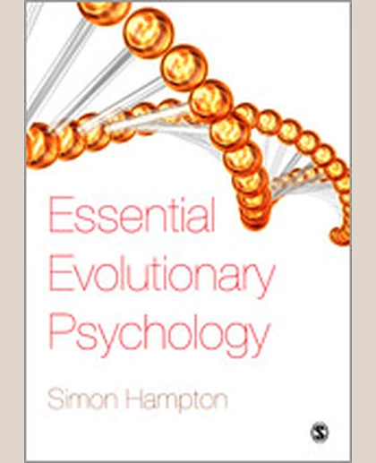 Essential Evolutionary Psychology, 1st Edition
