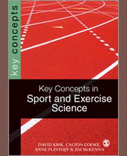 Key Concepts in Sport and Exercise Sciences, 1st Edition