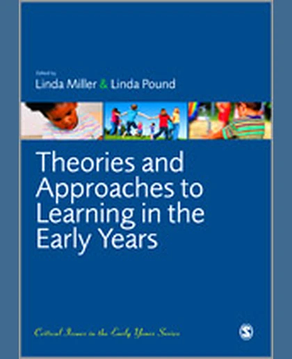 Theories and Approaches to Learning in the Early Years, 1st Edition