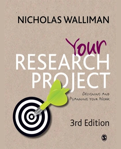 Your Research Project: Designing and Planning Your Work, 3rd Edition