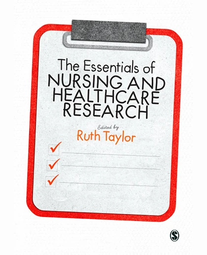 The Essentials of Nursing and Healthcare Research