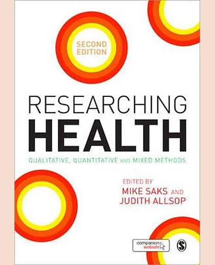 Researching Health: Qualitative, Quantitative and Mixed Methods, 2nd Edition