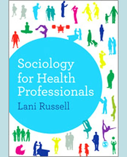 Sociology for Health Professionals, 1st Edition
