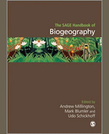 The SAGE Handbook of Biogeography, 1st Edition