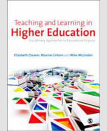 Teaching and Learning in Higher Education: Disciplinary Approaches to Educational Enquiry
