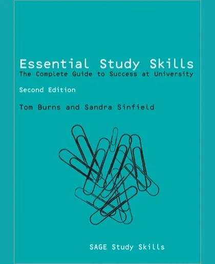 Essential Study Skills: The Complete Guide to Success at University.