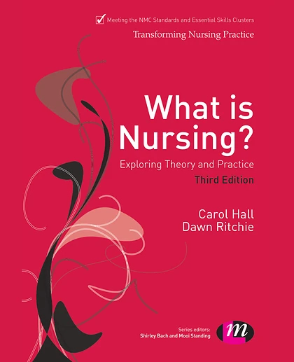 What Is Nursing? Exploring Theory and Practice