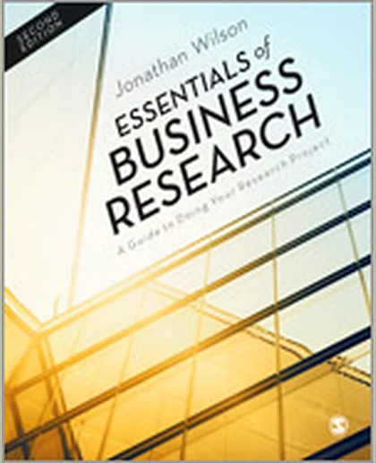 Essentials of Business Research: A Guide to Doing Your Research Project, 2nd Edition