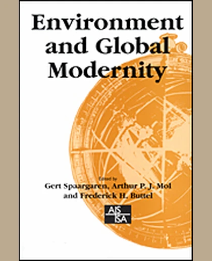Environment and Global Modernity, 1st Edition
