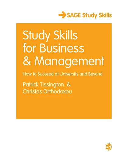Study Skills for Business & Management: How to Succeed at University and Beyond