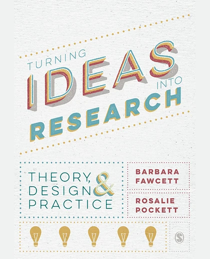 Turning Ideas into Research: Theory, Design and Practice