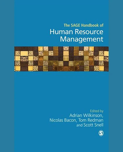 The SAGE Handbook of Human Resource Management