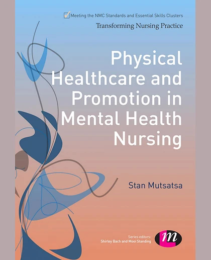 Physical Healthcare and Promotion in Mental Health Nursing