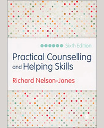 Practical Counselling and Helping Skills: Text and Activities for the Lifeskills Counselling Model, 6th Edition
