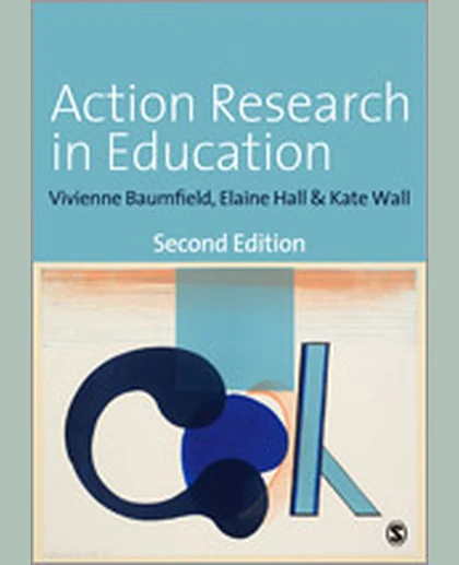 Action Research in Education: Learning Through Practitioner Enquiry, 2nd Edition