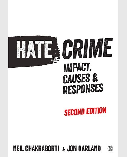 Hate Crime: Impact, Causes and Responses