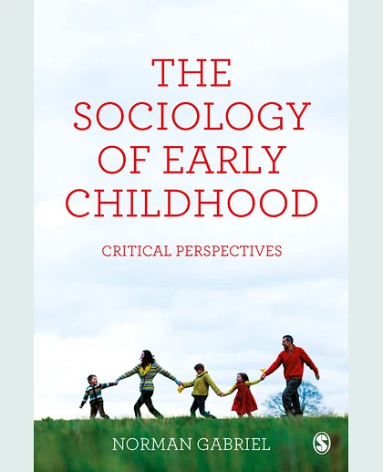 The Sociology of Early Childhood: Critical Perspectives