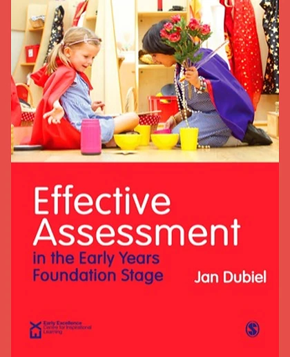 Effective Assessment in the Early Years Foundation Stage