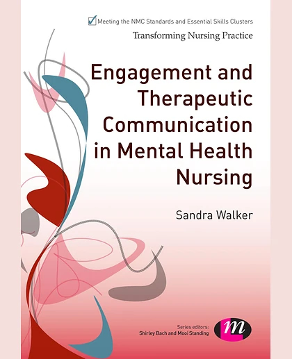 Engagement and Therapeutic Communication in Mental Health Nursing, 1st Edition