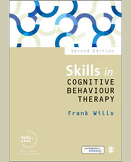 Skills in Cognitive Behaviour Therapy, 2nd Edition