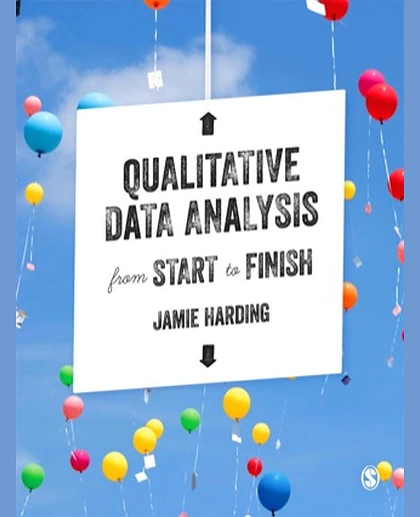 Qualitative Data Analysis from Start to Finish
