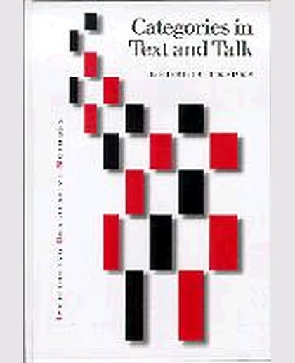 Categories in Text and Talk: A Practical Introduction to Categorization Analysis, 1st Edition