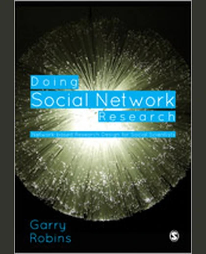 Doing Social Network Research: Network-based Research Design for Social Scientists, 1st Edition